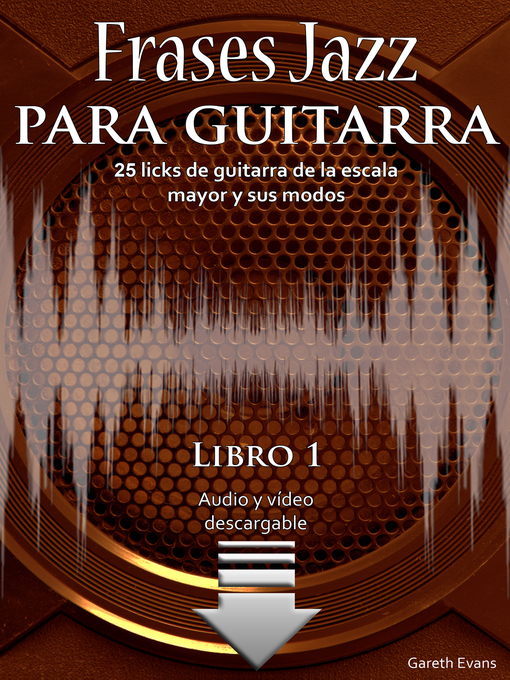 Title details for 25 licks de guitarra de la escala mayor y sus modos by Gareth Evans - Available